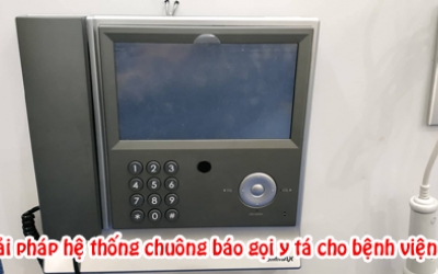 Giải pháp chuông báo gọi y tá cho bệnh viên nhỏ